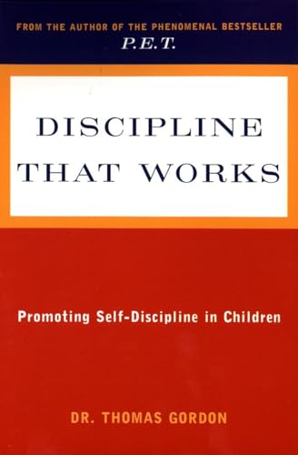 Discipline That Works: Promoting Self-Discipline in Children (Plume) von Plume