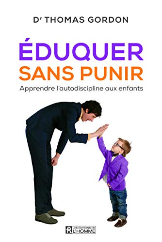 Eduquer sans punir: Apprendre l'autodiscipline aux enfants von DE L HOMME
