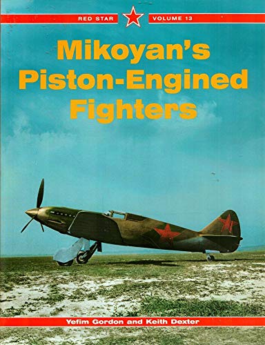 Mikoyan's Piston-Engined Fighters Red Star