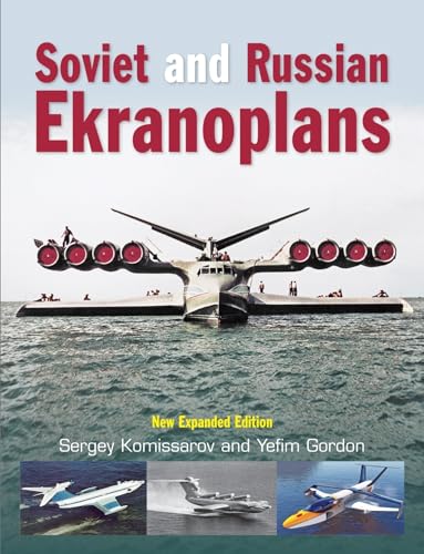 Soviet and Russian Ekranoplans: New Expanded Edition von Crecy Publishing
