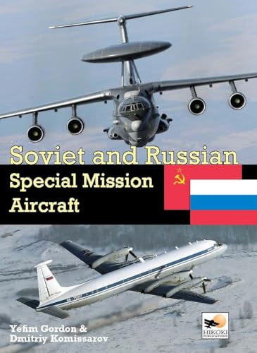 Soviet and Russian Special Mission Aircraft von Crecy Publishing