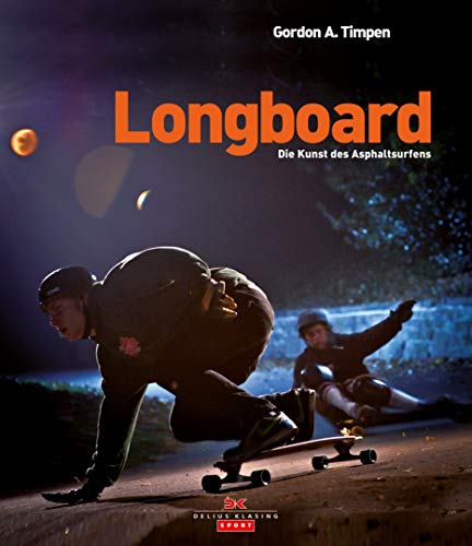 Longboard: Die Kunst des Asphaltsurfens