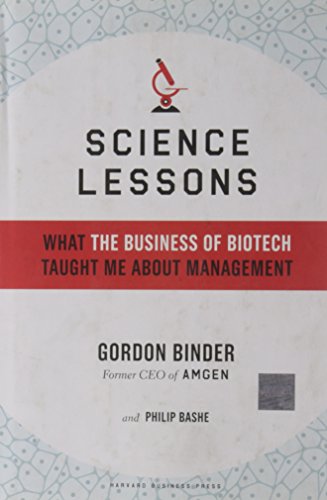 Science Lessons: What the Business of Biotech Taught Me About Management von Harvard Business Review Press