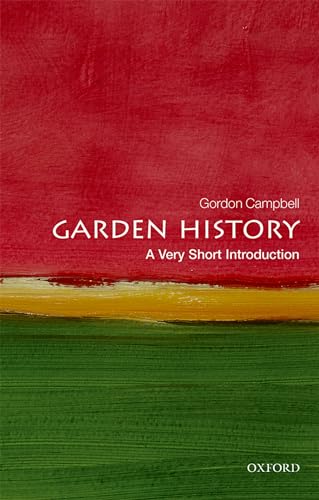 Garden History: A Very Short Introduction (Very Short Introductions) von Oxford University Press
