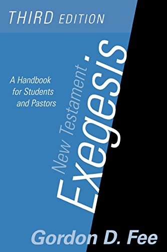 New Testament Exegesis, Third Edition: A Handbook for Students and Pastors