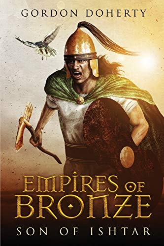 Empires of Bronze: Son of Ishtar von Independently Published