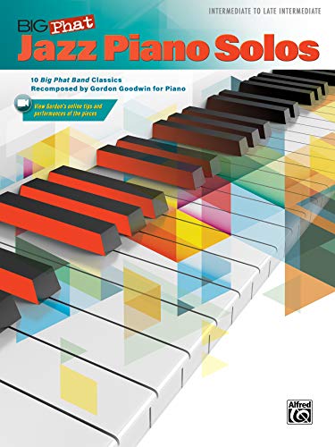 Big Phat Jazz Piano Solos: 10 Big Phat Band Classics von Alfred Music