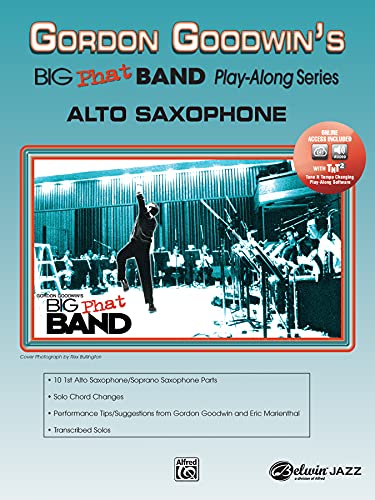 Gordon Goodwin Big Phat Play Along: Alto Saxophone: (incl. Online Code)