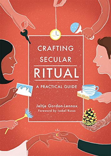 Crafting Secular Ritual: A Practical Guide von Jessica Kingsley Publishers