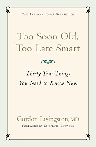 Too Soon Old, Too Late Smart: Thirty True Things You Need to Know Now von Hodder Paperbacks