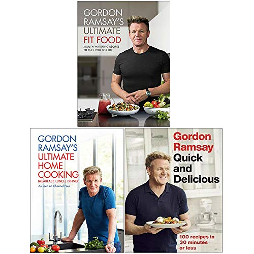 Gordon Ramsay Ultimate Fit Food, Ultimate Home Cooking, Quick & Delicious 3 Books Collection Set