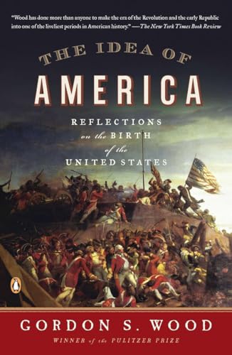 The Idea of America: Reflections on the Birth of the United States von Penguin Books