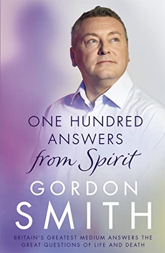 One Hundred Answers from Spirit: Britain's greatest medium's answers the great questions of life and death von Coronet Books (GB)