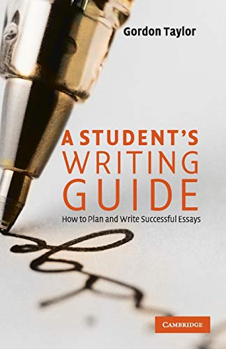 A Student's Writing Guide: How to Plan and Write Successful Essays von Cambridge University Press