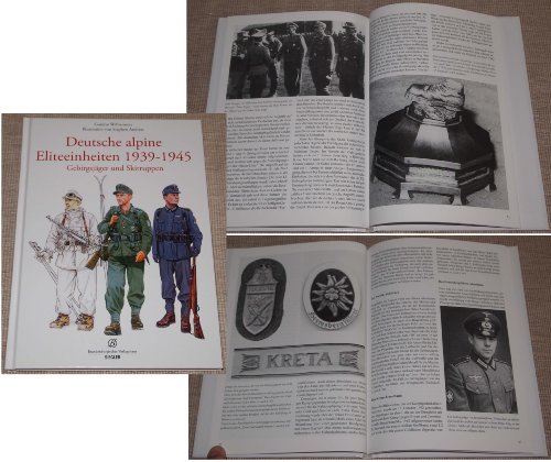 Deutsche alpine Eliteeinheiten 1939-1945 Deutsche alpine Eliteeinheiten 1939-1945