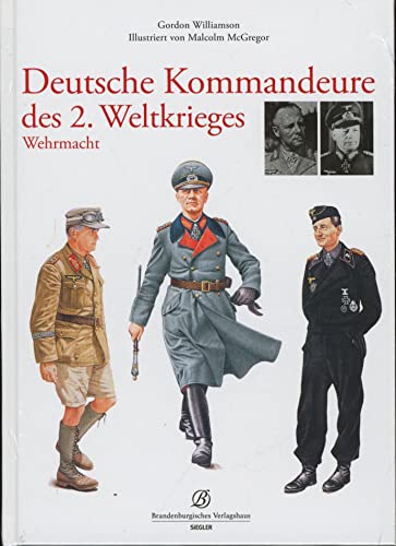Deutsche Kommandeure des 2. Weltkrieges: Wehrmacht