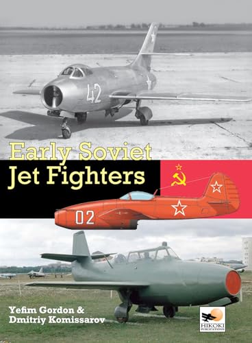 Early Soviet Jet Fighters von Crecy Publishing