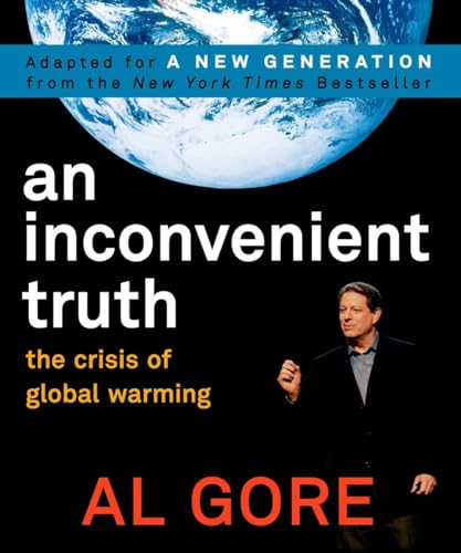 An Inconvenient Truth, Children's Adaption. Eine unbequeme Wahrheit, English edition: The Crisis of Global Warming. Adapted for A New Generation from the New York Times Bestseller An Inconvenient Truth, Children's Adaption. Eine unbequeme Wahrheit, English edition: The Crisis of Global Warming. Adapted for A New Generation from the New York Times Bestseller