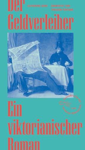 Der Geldverleiher: Ein viktorianischer Roman (Die Andere Bibliothek, Band 441) von AB Die Andere Bibliothek