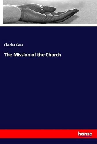 The Mission of the Church: DE von hansebooks