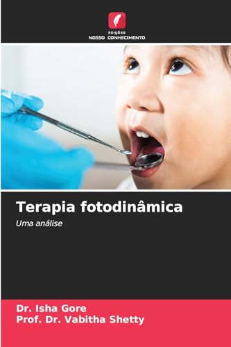 Terapia fotodinâmica: Uma análise von Edições Nosso Conhecimento