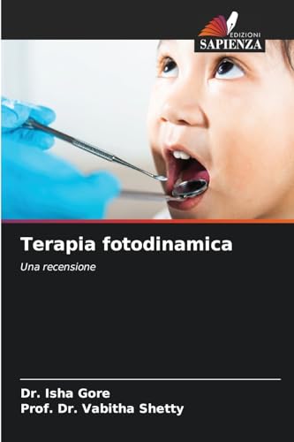 Terapia fotodinamica: Una recensione von Edizioni Sapienza