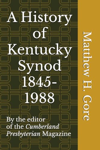 A History of Kentucky Synod 1845-1988 von Boardman Books
