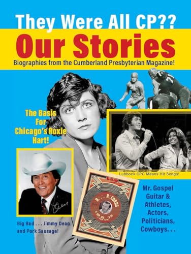 Our Stories: Biographies from the Cumberland Presbyterian Magazine von Cumberland Presbyterian Church