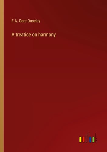 A treatise on harmony von Outlook Verlag