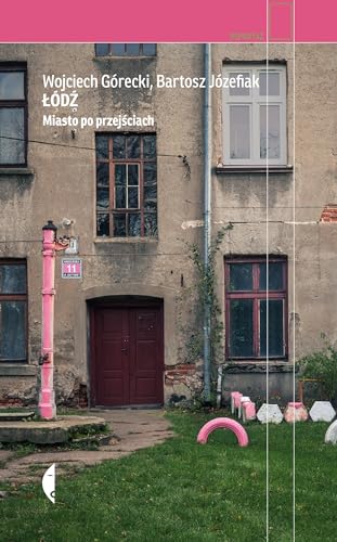 Łódź: Miasto po przejściach von Czarne