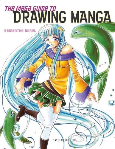 The Mega Guide to Drawing Manga von Search Press