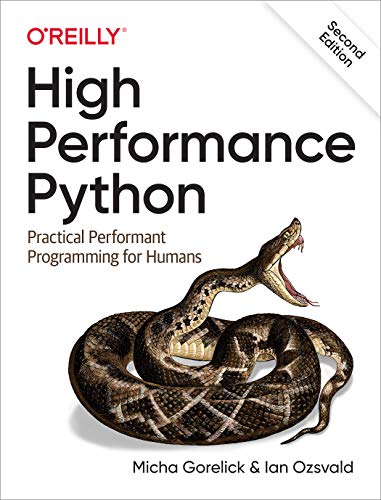 High Performance Python: Practical Performant Programming for Humans von O'Reilly UK Ltd.