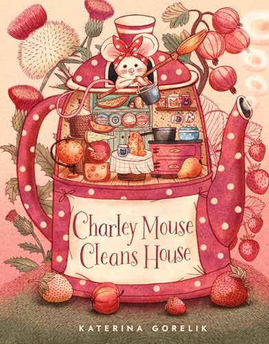 Charley Mouse Cleans House von Red Comet Press LLC