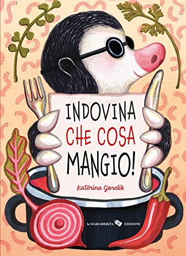 Indovina che cosa mangio! Ediz. a colori (Libri illustrati)