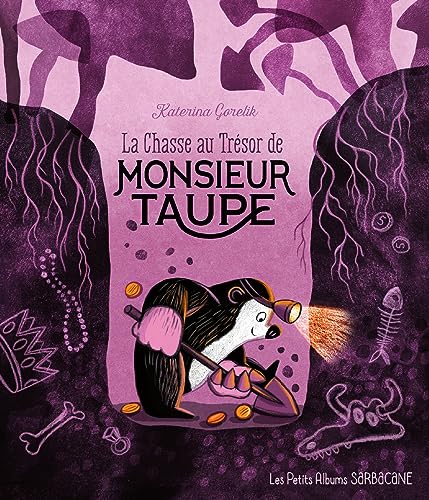 La chasse au trésor de Monsieur Taupe: LES PETITS ALBUMS