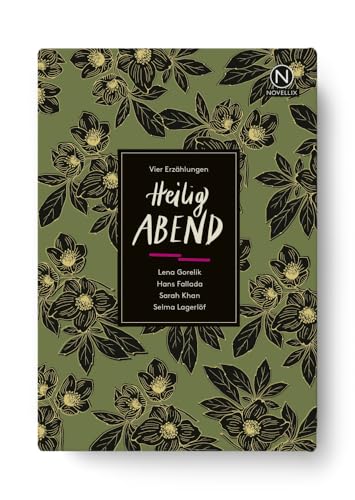 Heilig Abend: Vier festliche Erzählungen von Novellix,