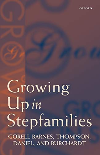 Growing Up in Stepfamilies von Oxford University Press