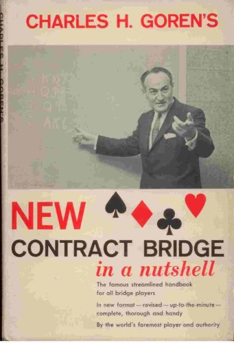 Charles H. Goren's New Contract Bridge in a Nutshell