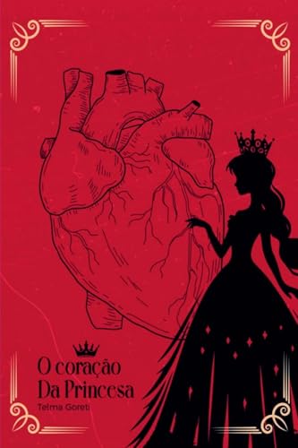 O Cora o Da Princesa von Clube de Autores
