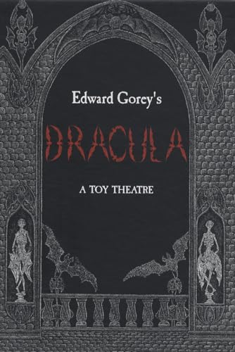 Edward Gorey's Dracula: A Toy Theatre: Die Cut, Scored and Perforated Foldups and Foldouts von Pomegranate