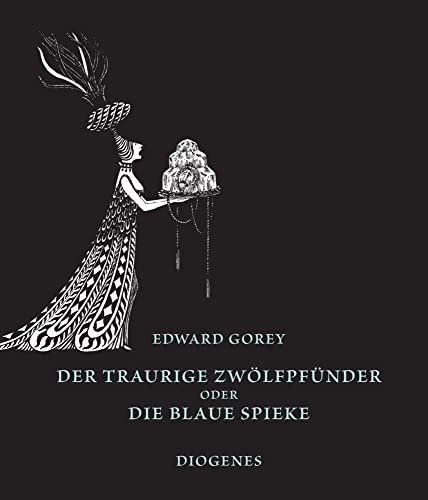 Der traurige Zwölfpfünder oder Die blaue Spieke (Kunst) von Diogenes Verlag AG