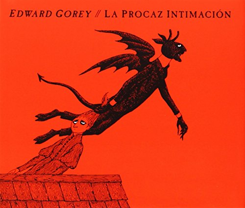 La procaz intimación (Serie Edward Gorey) von LIBROS DEL ZORRO ROJO