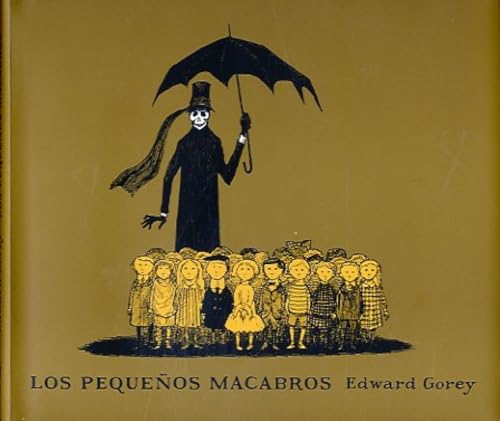 Los pequeños macabros (SERIE EDWARD GOREY)