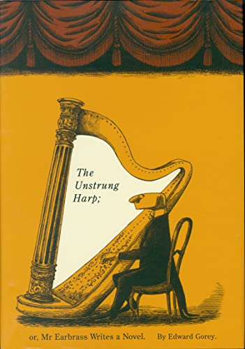 The Unstrung Harp: Or Mr Earbrass Writes a Novel