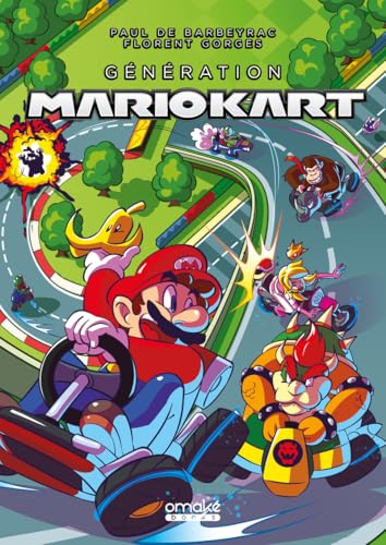 Génération Mario Kart Génération Mario Kart von OMAKE BOOKS