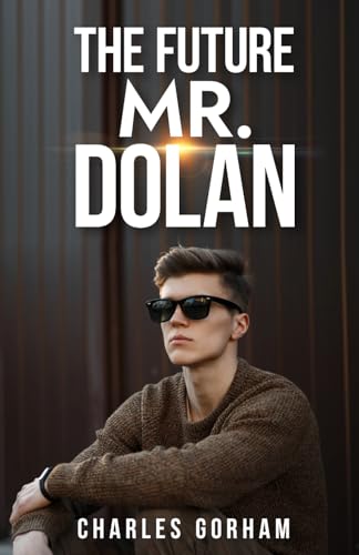 The Future Mr. Dolan
