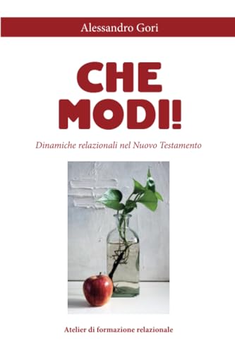 Che modi!
