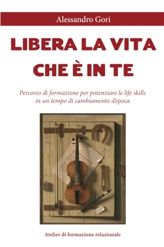 Libera la vita che è in te von Youcanprint