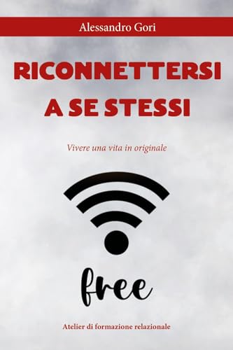Riconnettersi a se stessi von Youcanprint