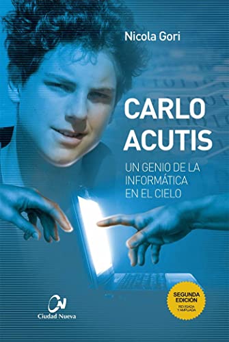 Carlo Acutis. Un genio de la informática en el cielo (Testigos y maestros) von CIUDAD NUEVA EDITORIAL
